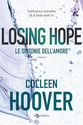 Imagen de archivo de Losing Hope. Le sintonie dell'amore a la venta por medimops