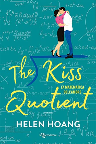 Stock image for The kiss quotient. La matematica dell'amore for sale by Brook Bookstore