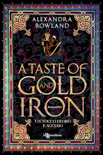 Stock image for A taste of gold and iron. Un tocco di oro e acciaio for sale by libreriauniversitaria.it