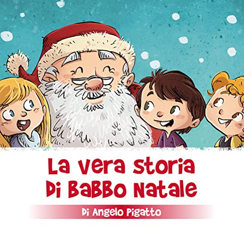 Stock image for LA VERA STORIA DI BABBO NATALE for sale by libreriauniversitaria.it