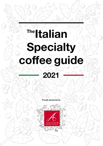 9788833777481: The Italian specialty coffee guide 2021. Ediz. italiana e inglese