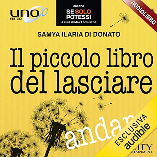 Stock image for Ilaria Di Donato - Il Piccolo Libro Del Lasciare Andare (1 BOOKS) for sale by medimops