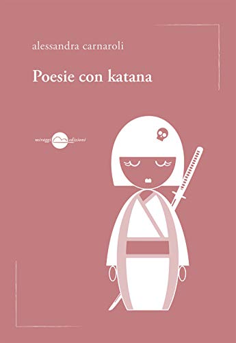 Beispielbild fr Poesie con katana zum Verkauf von libreriauniversitaria.it