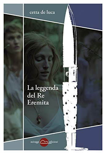 Beispielbild fr La leggenda del Re Eremita zum Verkauf von libreriauniversitaria.it