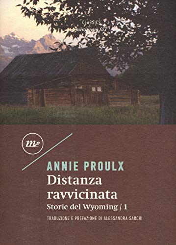 Immagine dell'editore per Distanza ravvicinata. Storie del Wyoming. Vol. 1 (Italian) venduto da Brook Bookstore