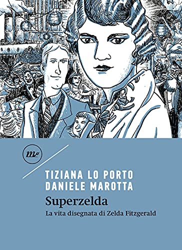 Beispielbild fr Superzelda. La vita disegnata di Zelda Fitzgerald zum Verkauf von libreriauniversitaria.it
