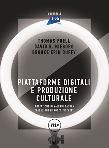 Stock image for Piattaforme digitali e produzione culturale (SuperTele) for sale by libreriauniversitaria.it