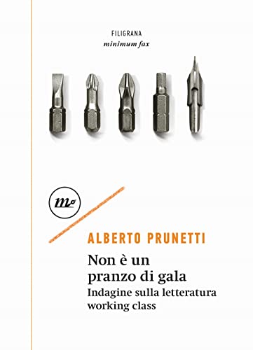 Stock image for Non  un pranzo di gala. Indagine sulla letteratura working class (Filigrana) for sale by libreriauniversitaria.it