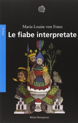 Le fiabe interpretate - Franz, Marie-Louise Von