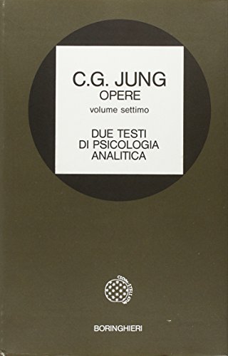 Opere vol. 7 - Due testi di psicologia analitica (9788833901398) by [???]