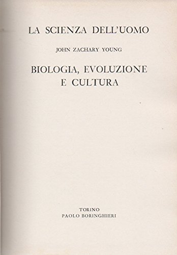 9788833902029: La scienza dell'uomo. Biologia, evoluzione e cultura