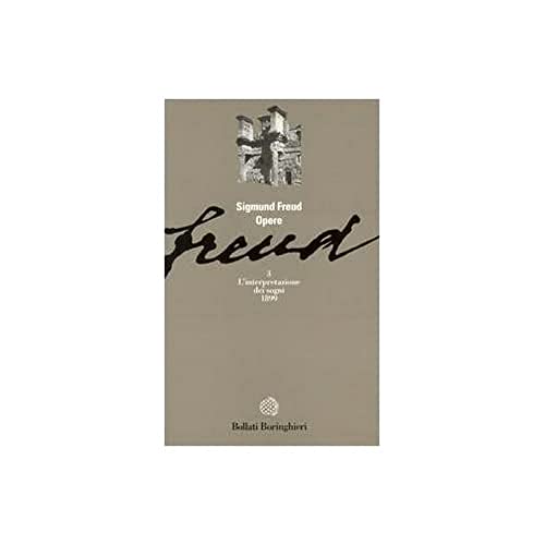 Opere. Bd. 3. L'interpretazione dei sogni 1899. - Freud, Sigmund