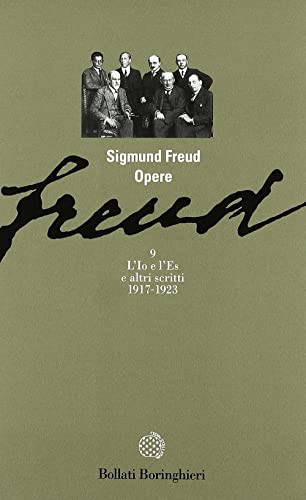 Opere. L'io e l'es (1917-1923) (Vol. 9) - Freud, Sigmund