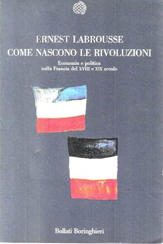 Come nascono le rivoluzioni (9788833904863) by Ernest Labrousse