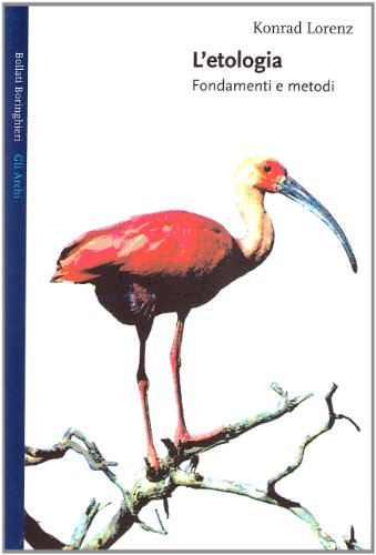 9788833905396: L'etologia. Il libro che ha fondato la scienza del comportamento animale (Gli archi)
