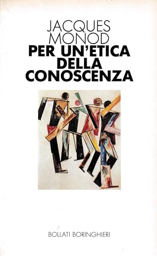 Per un'etica della conoscenza (9788833905525) by Jacques Monod