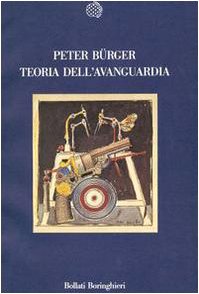 Teoria dell' avanguardia - Peter Burger