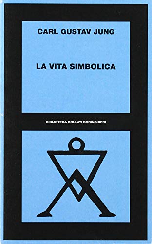 9788833907703: La vita simbolica (Biblioteca Bollati Boringhieri)