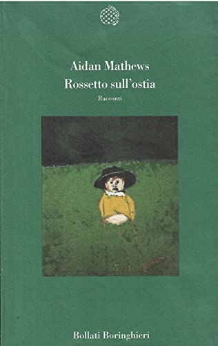 Beispielbild fr Rossetto sull'ostia. Racconti. zum Verkauf von FIRENZELIBRI SRL