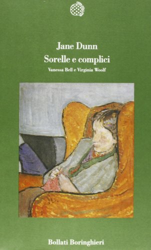 Stock image for Sorelle e complici. Vanessa Bell e Virginia Woolf for sale by Il Salvalibro s.n.c. di Moscati Giovanni