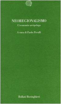 Neoregionalismo. L'economia arcipelago (9788833910604) by Paolo Perulli