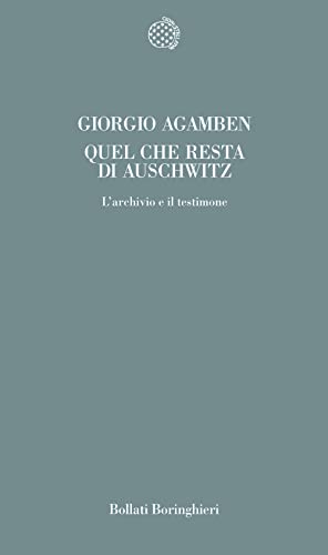 Beispielbild fr Quel che resta di Auschwitz: L'archivio e il testimone : homo sacer 3 (Temi) zum Verkauf von HPB-Red