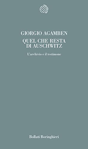 Stock image for Quel che resta di Auschwitz: L'archivio e il testimone : homo sacer 3 (Temi) for sale by HPB-Red