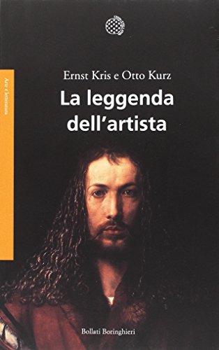La leggenda dell'artista (9788833911274) by Kris, Ernst; Kurz, Otto