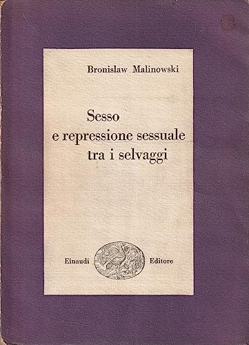 9788833912387: Sesso e repressione sessuale tra i selvaggi