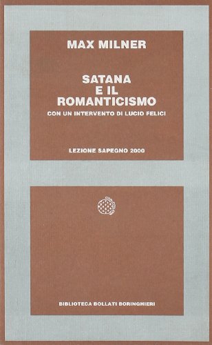 Satana e il Romanticismo (9788833913049) by Max Milner