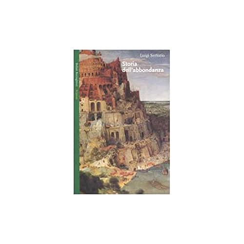 Storia dell'abbondanza (9788833913780) by Sertorio, Luigi