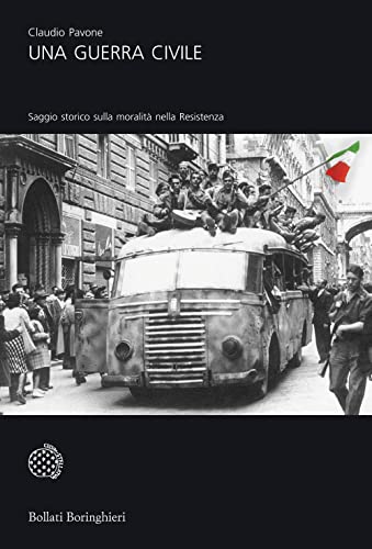 9788833916767: Una guerra civile. Saggio storico sulla moralit nella Resistenza: Saggio storico sulla moralit nella Resistenza (2 vol.)