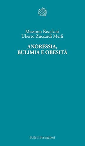 9788833917054: Anoressia, bulimia e obesit