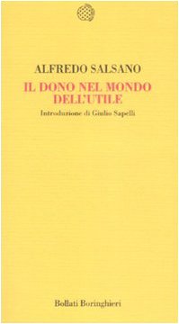 Stock image for Il dono nel mondo dell'utile for sale by libreriauniversitaria.it