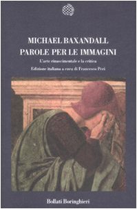 9788833919607: Parole per le immagini. L'arte rinascimentale e la critica