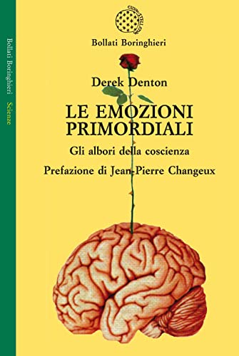 Beispielbild fr Le emozioni primordiali. Gli albori della coscienza zum Verkauf von libreriauniversitaria.it