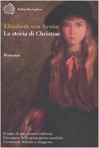 La storia di Christine - Arnim Elizabeth von