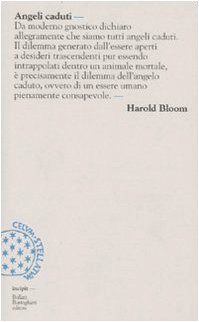 Angeli caduti (9788833920382) by Harold Bloom