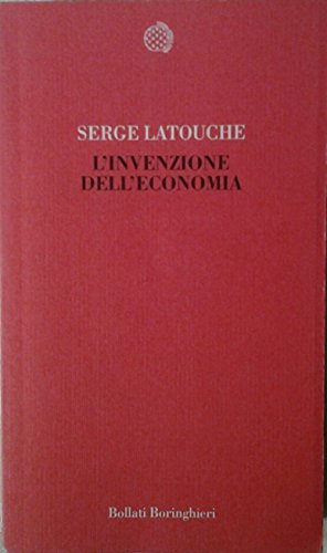 Stock image for L'invenzione dell'economia for sale by WorldofBooks