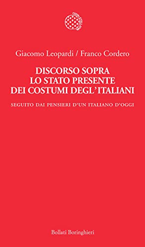 Stock image for Discorso sopra lo stato presente dei costumi degl'italiani. Seguito dai Pensieri di un italiano d'oggi for sale by libreriauniversitaria.it