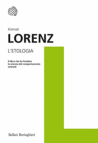 L'etologia (9788833922010) by Lorenz, Konrad