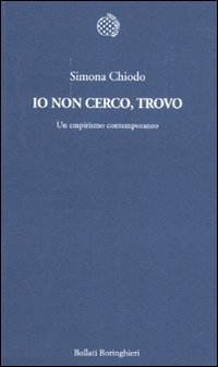 9788833922539: Io non cerco, trovo. Un empirismo contemporaneo (Temi)