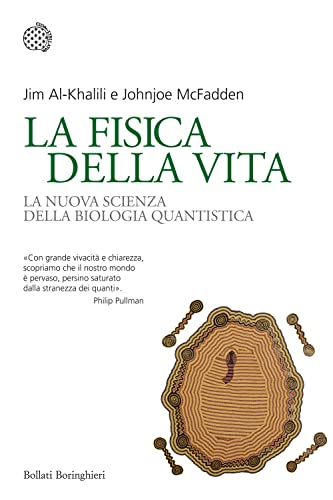 Stock image for La fisica della vita. La nuova scienza della biologia quantistica for sale by medimops