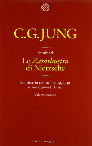 Lo Â«ZarathustraÂ» di Nietzsche. Seminario tenuto nel 1934-39 (9788833923376) by Jung, Carl Gustav