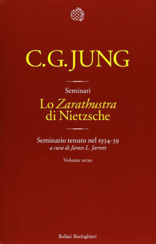 9788833923383: Lo «Zarathustra» di Nietzsche. Seminario tenuto nel 1934-39 (Vol. 3)