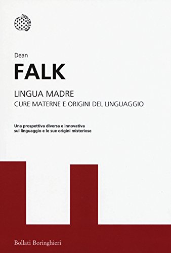 Stock image for Lingua madre. Cure materne e origini del linguaggio for sale by libreriauniversitaria.it