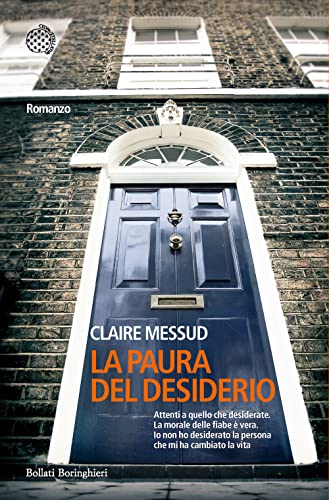 La paura del desiderio - Messud, Claire