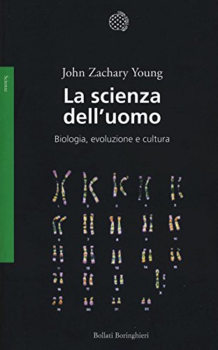 9788833927428: La scienza dell'uomo. Biologia, evoluzione e cultura