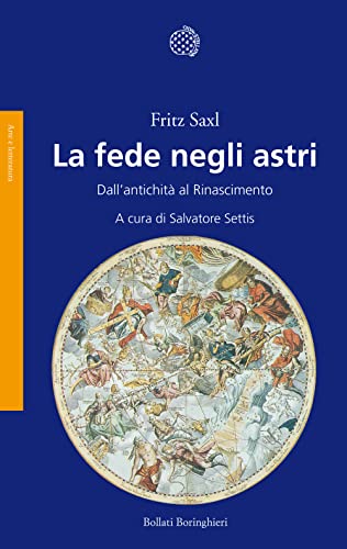 Stock image for La fede negli astri. Dall'antichit al Rinascimento for sale by libreriauniversitaria.it