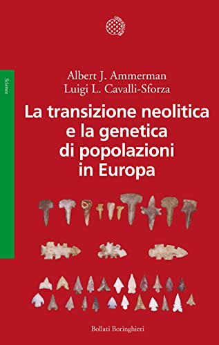 Stock image for La transizione neolitica e la genetica di popolazioni in Europa [Paperback] (Italian) for sale by Brook Bookstore